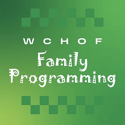 web graphic 2025 WCHOF Family Programming Evergreen Sq