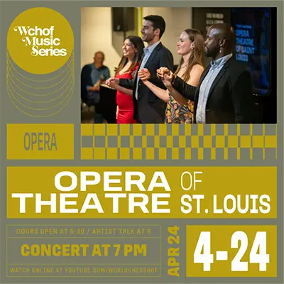 web graphic "WCHOF Music Series 4-24-25 Opera of Theatre St. Louis"